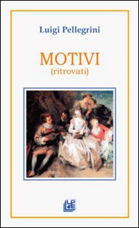 Motivi (ritrovati) Motivi (ritrovati)