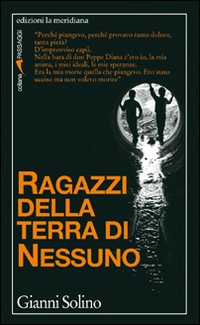 Ragazzi della terra di nessuno Ragazzi della terra di nessuno