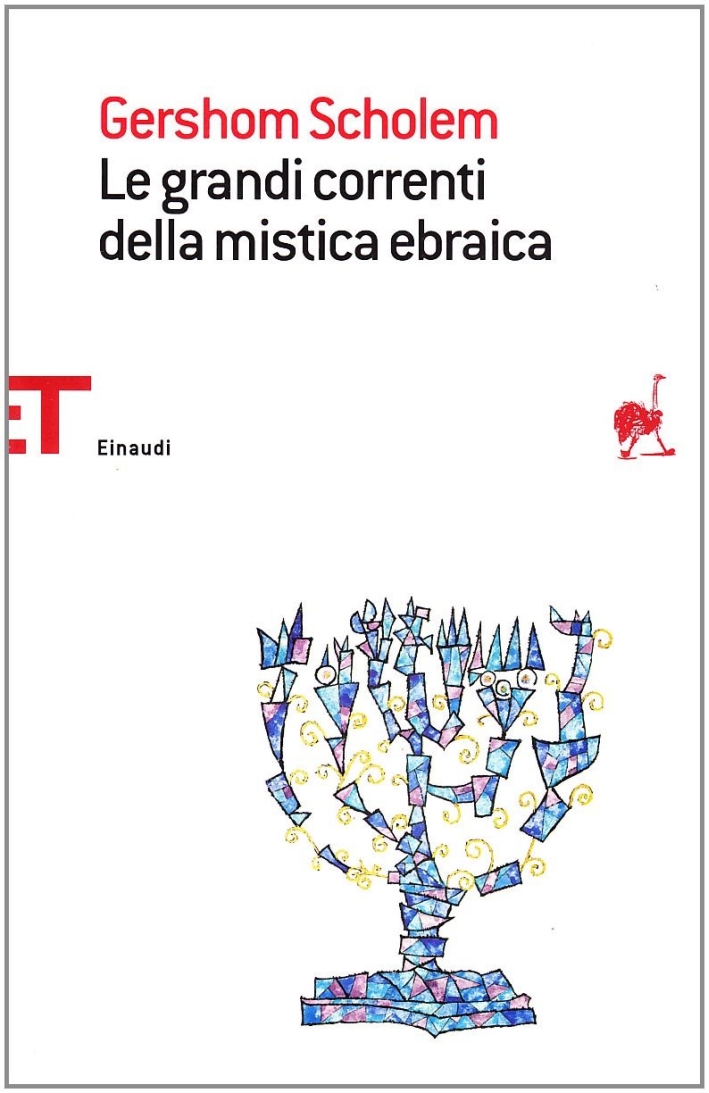 Le grandi correnti della mistica ebraica Le grandi correnti della mistica ebraica