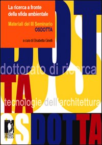 La ricerca a fronte della sfida ambientale. Materiali del III Seminario La ricerca a fronte della sfida ambientale. Materiali del III Seminario