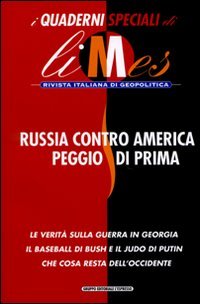 Russia contro America peggio di prima. I quaderni speciali di Limes. Rivista italiana di geopolitica