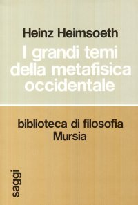 I grandi temi della metafisica occidentale