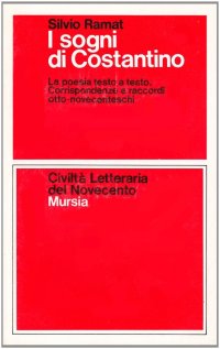 I sogni di Costantino. La poesia Corrispondenze e raccordi Otto-Novecenteschi