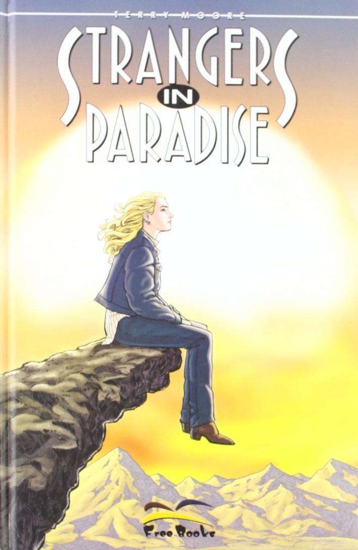 Strangers in Paradise. Vol. 24. E Vissero per Sempre. Parte 2