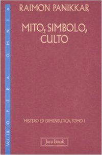 Mito, Simbolo, Culto. Mistero ed Ermeneutica. Vol. 9. Tomo 1