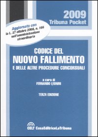 Codice del Nuovo Fallimento e delle Altre Procedure Concorsuali Codice del Nuovo Fallimento e delle Altre Procedure Concorsuali