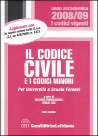 Il Codice Civile e i Codici Minori Il Codice Civile e i Codici Minori