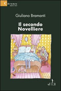 Il secondo Novelliere Il secondo Novelliere