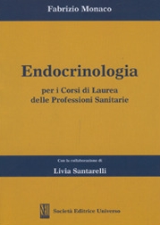 Endocrinologia (per i corsi di laurea delle professioni sanitarie) Endocrinologia (per i corsi di laurea delle professioni sanitarie)