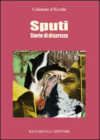 Sputi. Storie di disprezzo Sputi. Storie di disprezzo