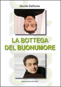 La bottega del buonumore. Con DVD La bottega del buonumore. Con DVD