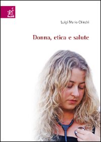 Donna, etica e salute Donna, etica e salute