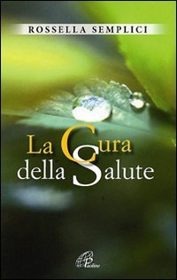La cura della salute La cura della salute