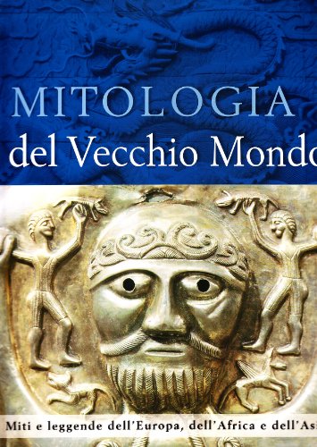 Mitologia del vecchio mondo Mitologia del vecchio mondo