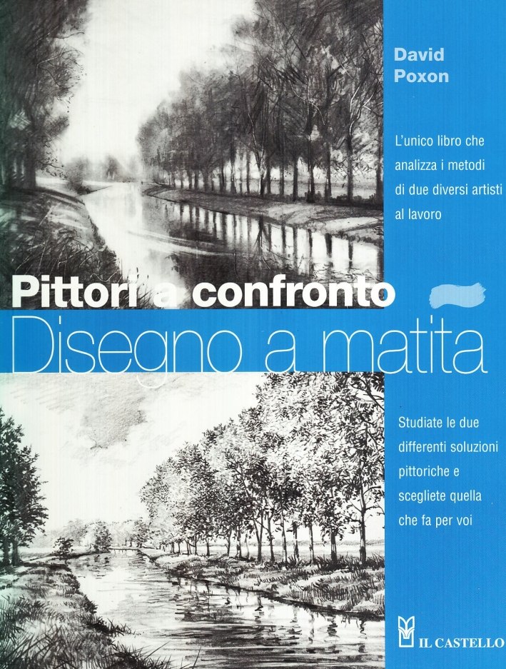 Pittori a confronto. Disegno a matita. Ediz. illustrata Pittori a confronto. Disegno a matita. Ediz. illustrata