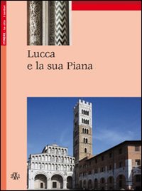 Lucca e la sua piana Lucca e la sua piana