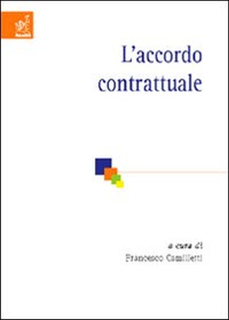L'accordo contrattuale L'accordo contrattuale