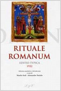 Rituale romanum. Editio typica 1952 Rituale romanum. Editio typica 1952