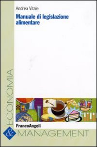 Manuale di legislazione alimentare Manuale di legislazione alimentare
