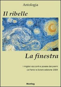 Il ribelle. La finestra Il ribelle. La finestra