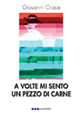 A volte mi sento un pezzo di carne A volte mi sento un pezzo di carne