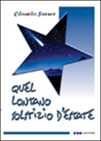 Quel lontano solstizio d'estate Quel lontano solstizio d'estate