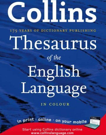 Collins Thesaurus of the English Language Collins Thesaurus of the English Language