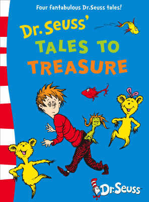Dr. Seuss' Tales to Treasure Dr. Seuss' Tales to Treasure