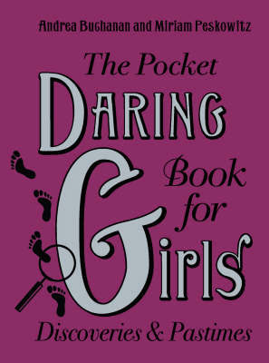 Pocket Daring Book for Girls Pocket Daring Book for Girls