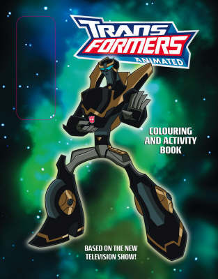 Transformers Animated: Colouring and Activity Book with Pe Transformers Animated: Colouring and Activity Book with Pe