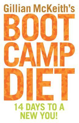 Gillian McKeith's Boot Camp Diet Gillian McKeith's Boot Camp Diet