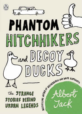 Phantom Hitchhikers and Decoy Ducks Phantom Hitchhikers and Decoy Ducks