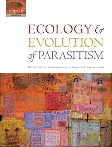 Ecology and Evolution of Parasitism Ecology and Evolution of Parasitism