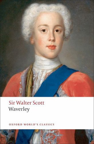 Waverley, or 'tis Sixty Years Since Waverley, or 'tis Sixty Years Since