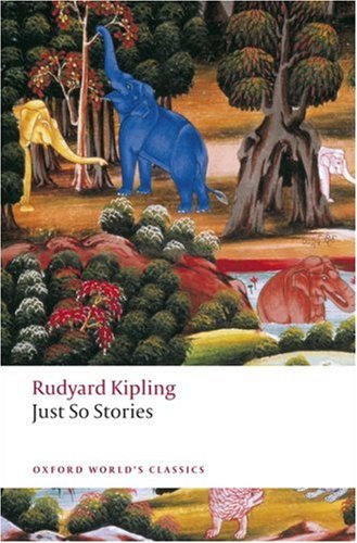 Just So Stories For Little Children Just So Stories For Little Children