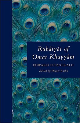 Rubaiyat of Omar Khayyam Rubaiyat of Omar Khayyam