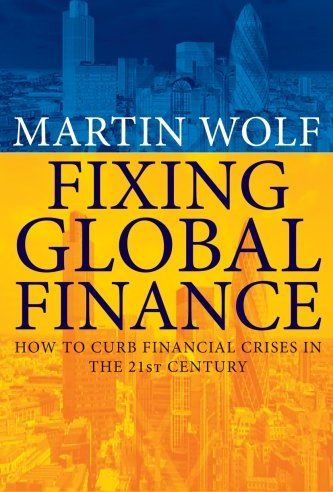 Fixing Global Finance Fixing Global Finance
