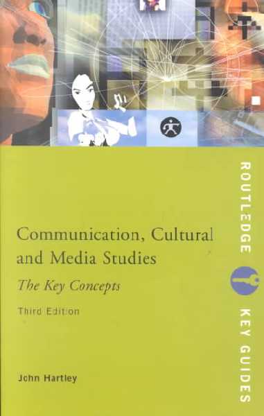 Communication, Cultural and Media Studies Communication, Cultural and Media Studies