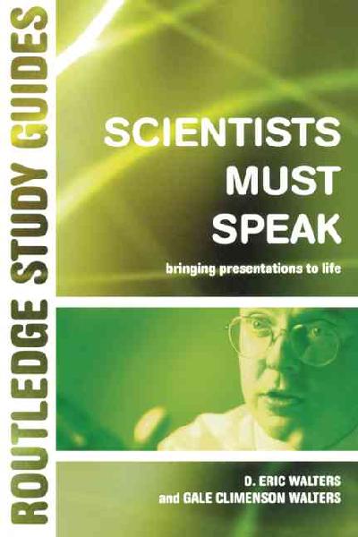 Scientists Must Speak Scientists Must Speak