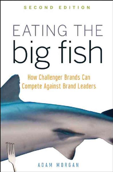 Eating the Big Fish Eating the Big Fish
