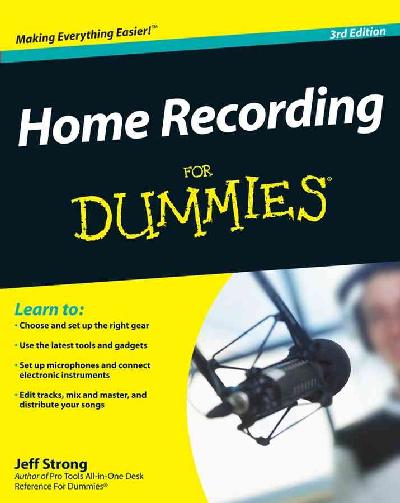 Home Recording for Musicians for Dummies Home Recording for Musicians for Dummies