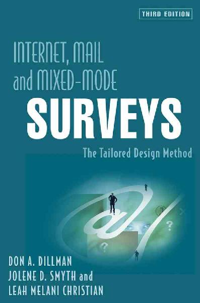 Internet, Mail, and Mixed-mode Surveys Internet, Mail, and Mixed-mode Surveys