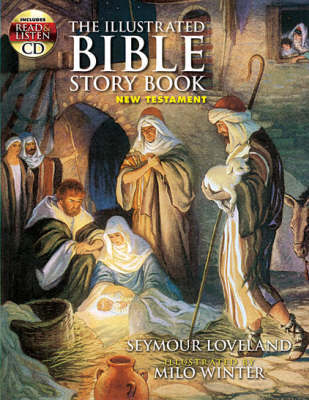 Illustrated Bible Story Book - New Testament Illustrated Bible Story Book - New Testament