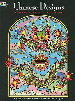 Chinese Designs Stained Glass Coloring Book Chinese Designs Stained Glass Coloring Book