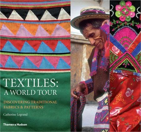 Textiles: A World Tour Textiles: A World Tour