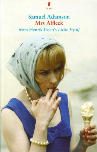 Mrs Affleck from Ibsen's Little Eyolf Mrs Affleck from Ibsen's Little Eyolf