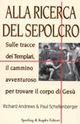 Alla ricerca del sepolcro Alla ricerca del sepolcro