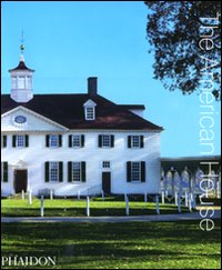 The american house. Ediz. illustrata The american house. Ediz. illustrata
