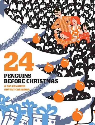 24 Penguins Before Christmas Advent Calendar 24 Penguins Before Christmas Advent Calendar