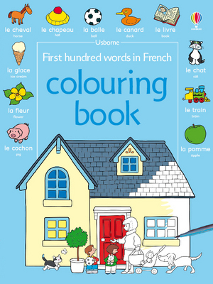 First 100 Words in French Colouring Book First 100 Words in French Colouring Book